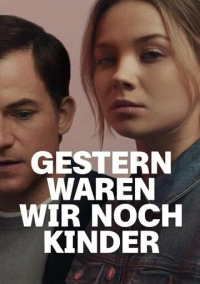 Ещё вчера мы были детьми (2022)